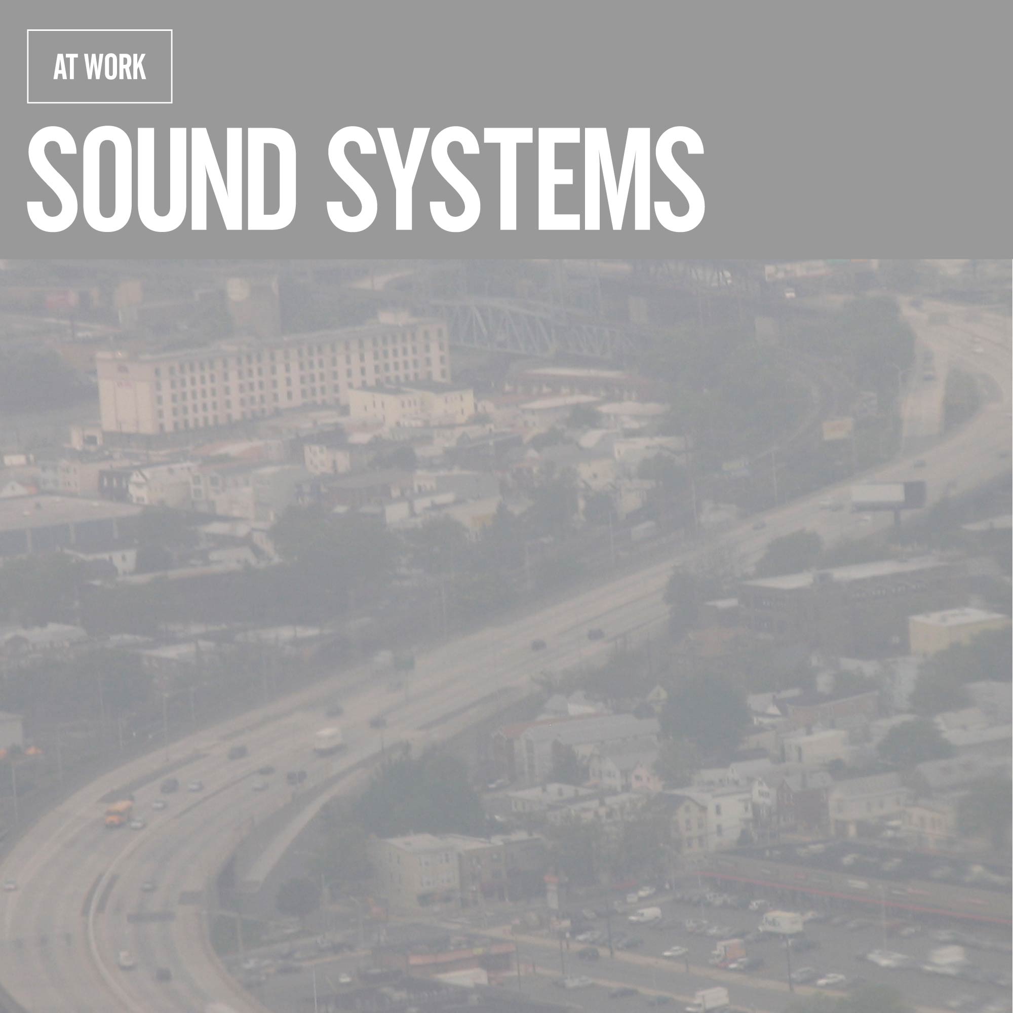 At Work - "Sound Systems" - PATH22
